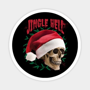 Jingle Hell and all the way! Merry Xmas and Rock 'n Roll! Magnet